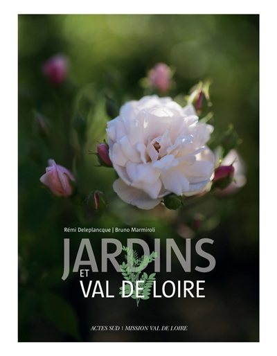 Jardins et Val de Loire