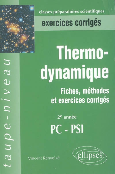 Thermodynamique : fiches, méthodes et exercices corrigés : 2e année PC-PSI