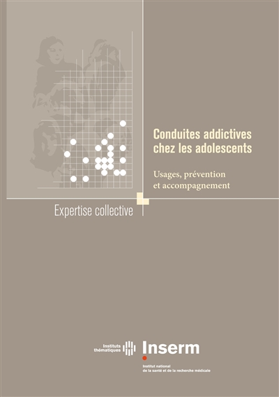 Conduites addictives chez les adolescents : usage, prévention et accompagnement