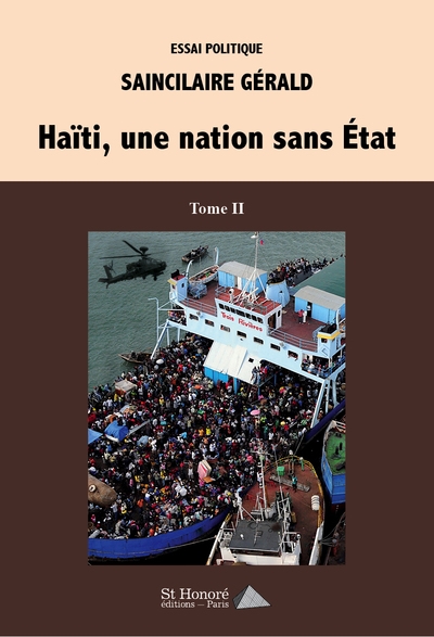 Haïti, une nation sans Etat : essai politique. Vol. 2