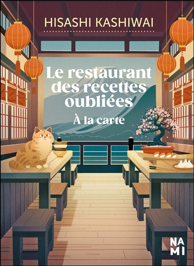 Le restaurant des recettes oubliées. A la carte