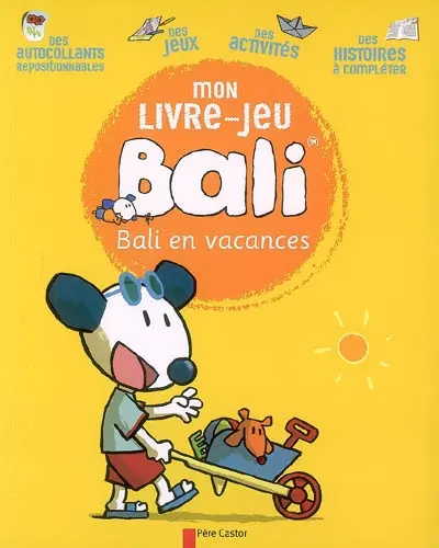Bali. Bali en vacances : mon livre-jeu