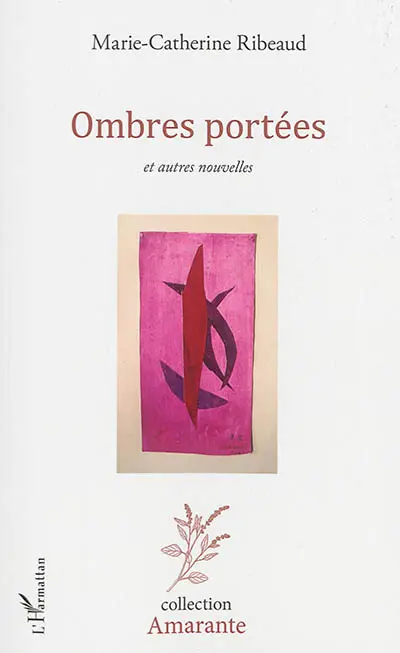 Ombres portées : et autres nouvelles