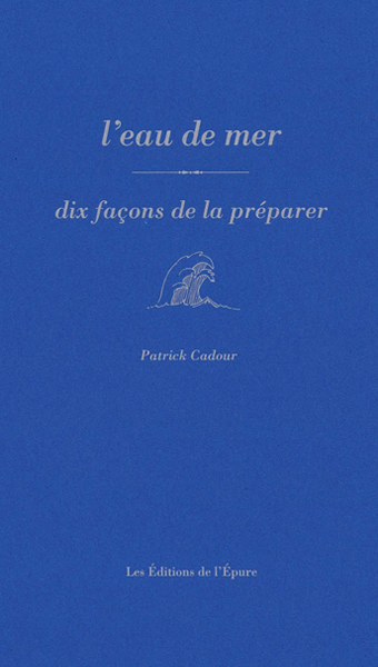 L'eau de mer : dix façons de la préparer