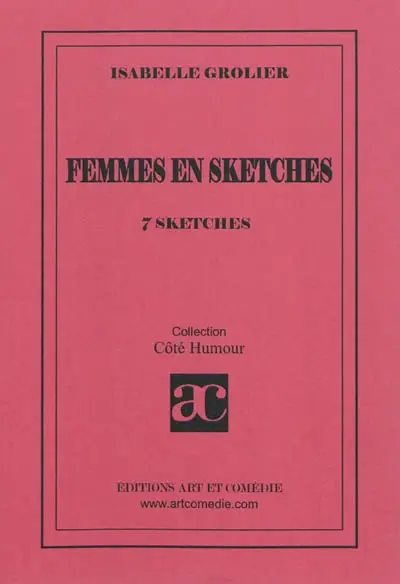 Femmes en sketches : 7 sketches