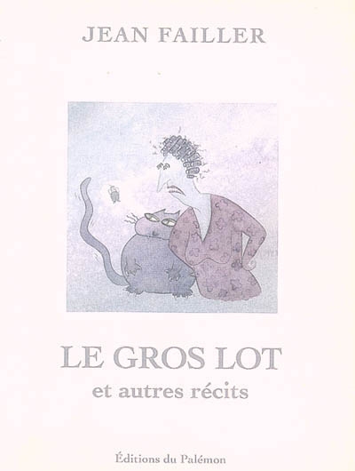 Le gros lot : et autres récits