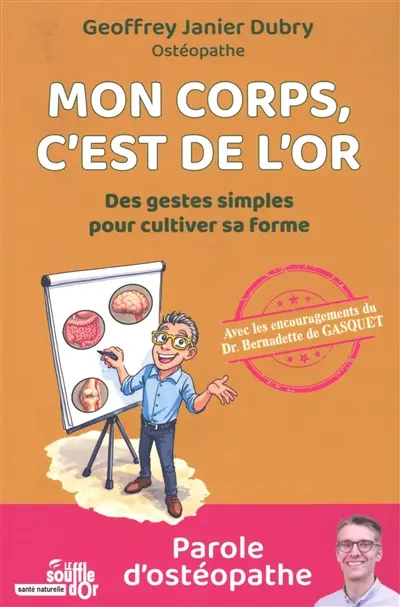 Mon corps, c'est de l'or : des gestes simples pour cultiver sa forme
