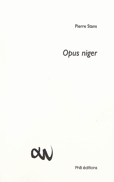 Opus niger : poèmes (1976-2014)