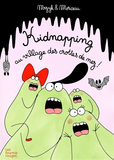 Kidnapping au village des crottes de nez !