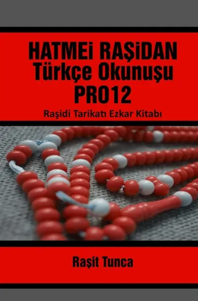 HATMEi RASiDAN PRO12 TURKCE OKUNUSU : Günlük Okuncak Dualar Zikirler Salavatlar Sureler ve Evrad