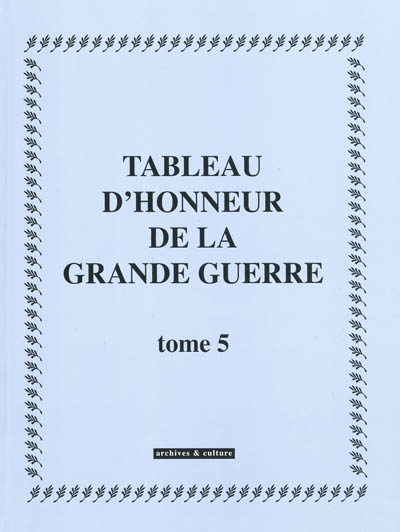 Tableau d'honneur de la Grande Guerre. Vol. 5
