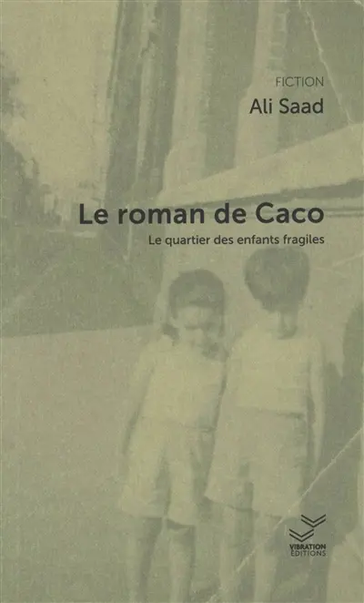 Le roman de Caco : le quartier des enfants fragiles