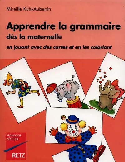 Apprendre la grammaire dès la maternelle