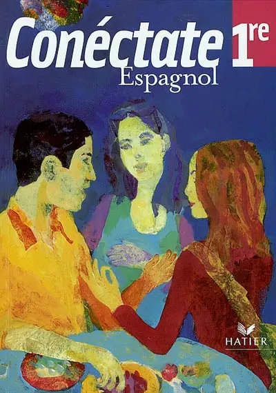 Conéctate, espagnol 1re