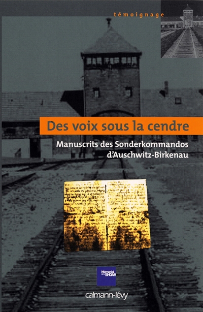 Des voix sous la cendre : manuscrits des Sonderkommandos d'Auschwitz-Birkenau