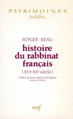 Histoire du rabbinat français : 16e-20e siècle