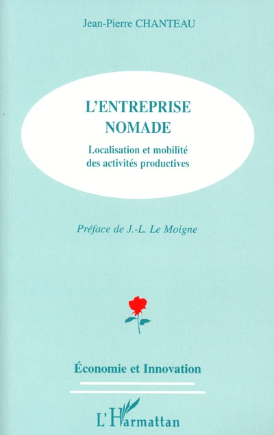 L'entreprise nomade : localisation et mobilité des activités productives