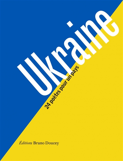 Ukraine : 24 poètes pour un pays