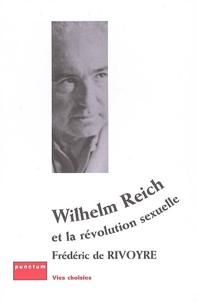 Wilhelm Reich et la révolution sexuelle