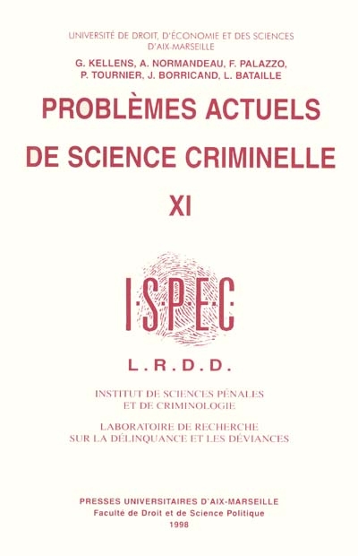 Problèmes actuels de science criminelle. Vol. 11