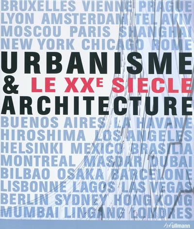 Urbanisme & architecture : le XXe siècle