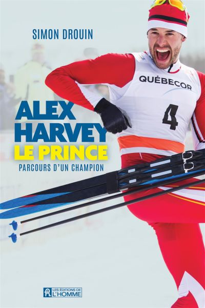 Alex Harvey, le prince : Parcours d'un champion