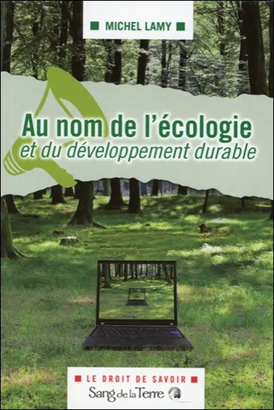 Au nom de l'écologie et du développement durable