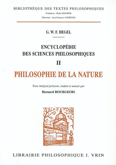 Encyclopédie des sciences philosophiques. Vol. 2. Philosophie de la nature