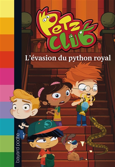 Petz club : L'évasion du python royal