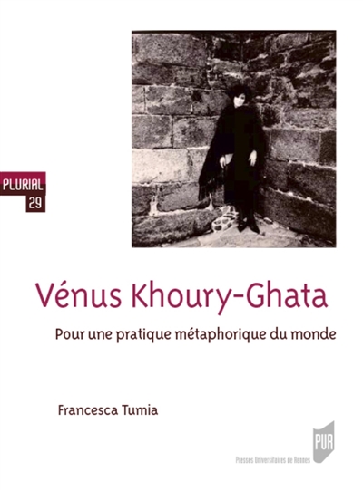 Vénus Khoury-Ghata : pour une pratique métaphorique du monde