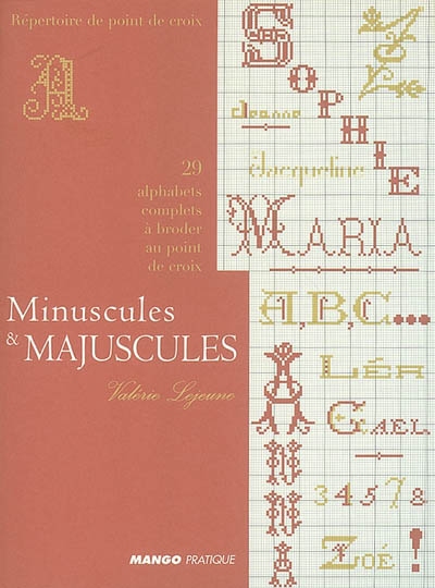 Majuscules et minuscules : 29 alphabets complets à broder au point de croix