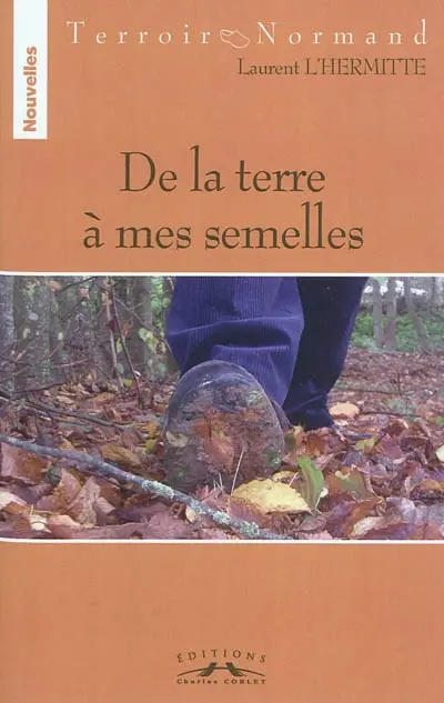 De la terre à mes semelles