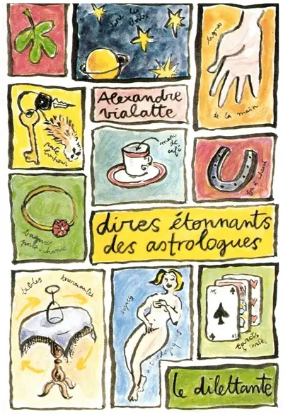 Dires étonnants des astrologues