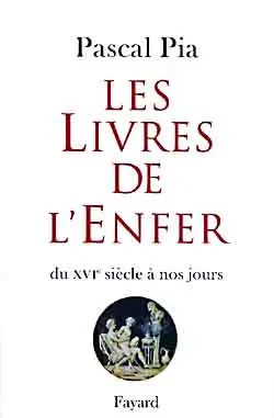 Les livres de l'enfer : du XVIe siècle à nos jours