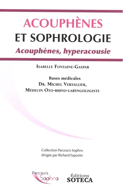 Acouphènes et sophrologie : acouphènes, hyperacousie