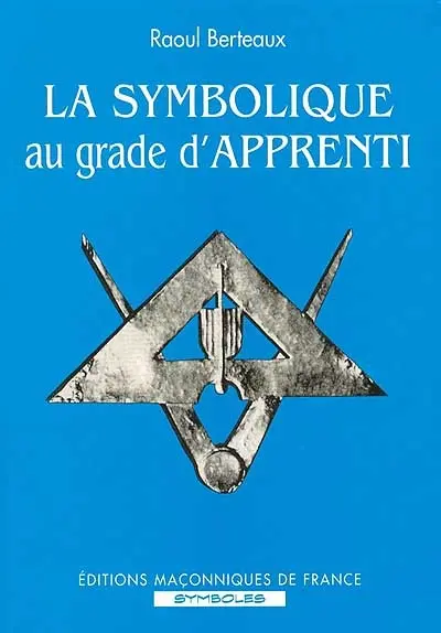La symbolique au grade d'apprenti