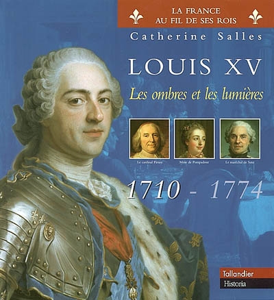 Louis XV : les ombres et la lumière