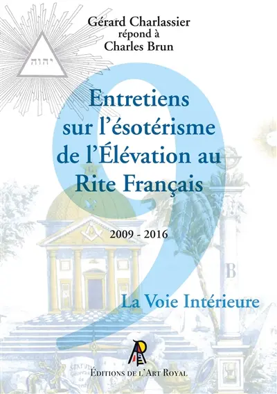 Entretiens sur l'ésotérisme de l'Elévation au Rite Français