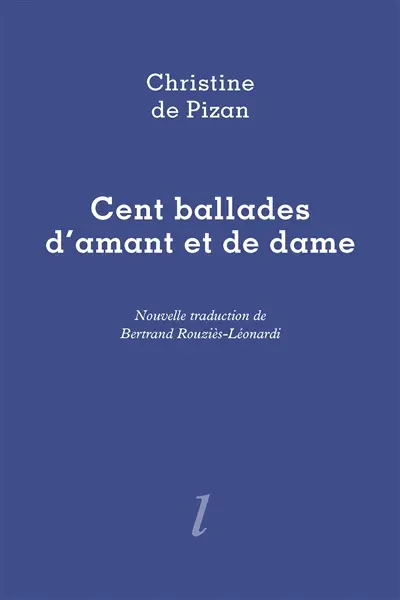 Cent ballades d'amant et de dame