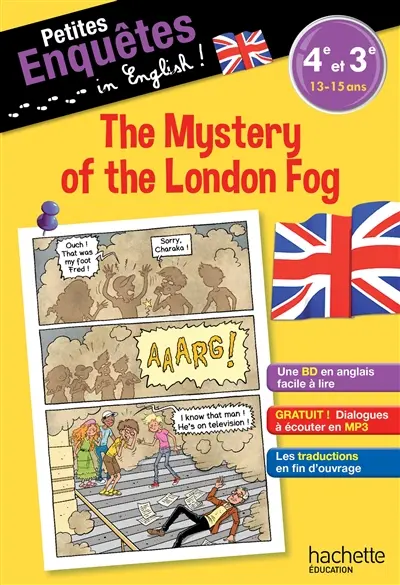 The mystery of the London fog : 4e et 3e, 13-15 ans
