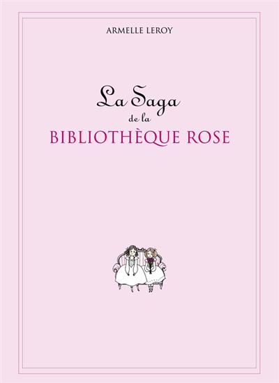 La saga de la Bibliothèque rose