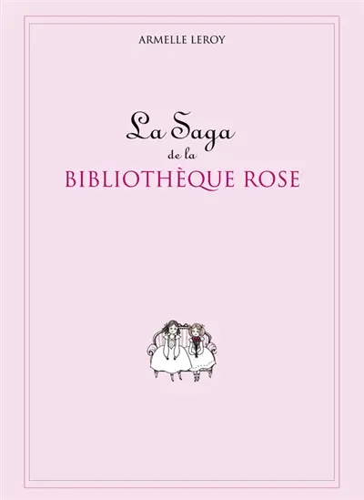 La saga de la Bibliothèque rose