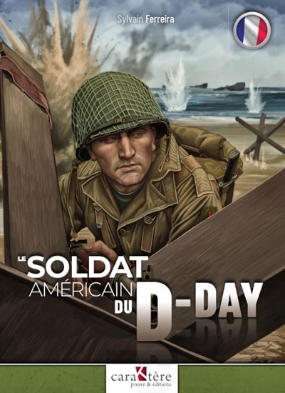 Le soldat américain du D-Day