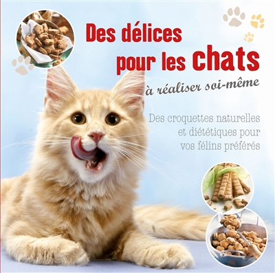 Des délices pour les chats à réaliser soi-même : des croquettes naturelles et diététiques pour vos félins préférés