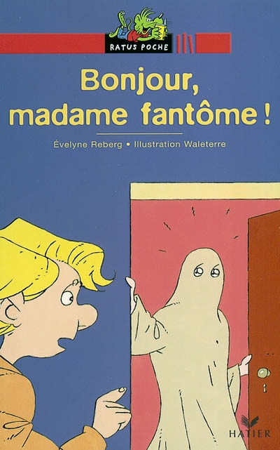 Bonjour, madame fantôme !