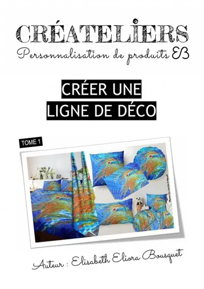 CREER UNE LIGNE DE DECO
