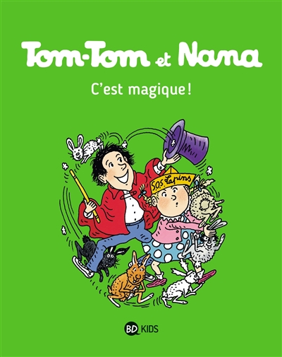 tom-tom et nana. vol. 21. c'est magique !