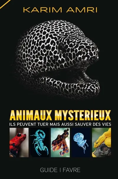 Animaux mystérieux : ils peuvent tuer mais aussi sauver des vies