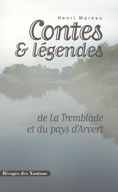 Contes & légendes de La Tremblade et du pays d'Arvert