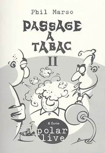 Passage à tabac. Vol. 2